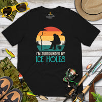 Ice Fishing & PFG T-Shirt - Gift for Fisherman - Master Baiter Shirt - Performance Fishing Gear - I'm Surrounded By Ice Holes Shirt - Black