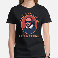 Ideal Book Lover Gift | I Put The Lit In Literature Bookish Shirt | Shakespeare Shirt for Bookworms, Literature Teachers, Librarians - Black, Women