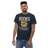 Bookish T-Shirt - Unique Presents, Gift Ideas for Book Lovers, Readers, Bookworms, Librarians - Books Because Reality Is Overrated T-Shirt