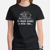 Ideal Book Nerd, Book Lover Gift for Her - So May Books So Little Time Bookish Shirt - Reading Squad Tee for Bookworms, Avid Readers  - Black, Women