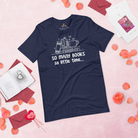 Ideal Book Nerd, Book Lover Gift for Her - So May Books So Little Time Bookish Shirt - Reading Squad Tee for Bookworms, Avid Readers - Navy