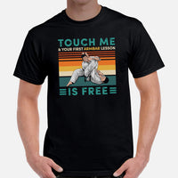 Jiu Jitsu Shirt - BJJ, MMA Attire, Wear, Clothes - Gifts for Fighters, Wrestlers - Touch Me And Your First Armbar Lesson Is Free Tee - Black, Men