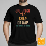 Jiu Jitsu T-Shirt - BJJ, MMA Attire, Wear, Clothes, Outfit - Gifts for Fighters, Wrestlers - Funny Jiu Jitsu Tap Snap Or Nap Tee - Black, Plus Size