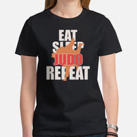 Judo T-Shirt - Mixed Martial Arts Attire, Wear, Clothes, Outfit - Gifts for Fighters, Wrestlers - Funny Eat Sleep Judo Repeat Tee - Black, Women