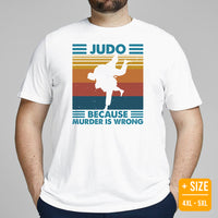 Judo T-Shirt - Mixed Martial Arts Attire, Wear, Clothes, Outfit - Gifts for Fighters, Wrestlers - Judo Because Murder Is Wrong Tee - White, Plus Size