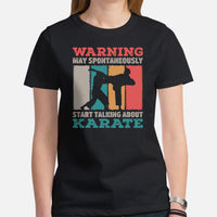 Karate Clothes - Mixed Martial Arts Shirt, Attire, Wear, Outfit - Gifts for Fighters, Wrestlers - May Start Talking About Karate Tee - Black, Women