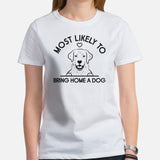 Labrador Dog Themed Clothes & Attire - Funny Canine Tee Shirts For Humans - Gifts for Dog Lovers - Most Likely Bring Home A Dog T-Shirt - White, Women