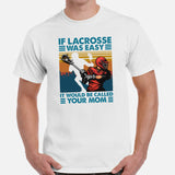 Lax T-Shirt & Clothting - Lacrosse Gifts for Coach & Players - Ideas for Guys, Men & Women - Funny It Would Be Called Your Mom Tee - White, Men