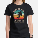 Funny Lacrosse Shirt - Game Day Shirt - Gift for Lacrosse Player - Lacrosse T-Shirt - Born To Play Lacrosse Forced To Go To School T-Shirt - Black, Women
