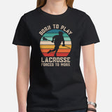 Lax T-Shirt & Clothting - Lacrosse Gifts for Coach & Players - Ideas for Guys, Men & Women - Vintage Born To Play Lacrosse Tee - Black, Women