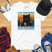 Lumberjack Shirt - Gift for Logger, Carpenter, Cat Lover - Logging Outfit, Clothes - Axe Throwing & Bourbon Because Murder Is Wrong Tee - White