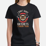 Lumberjack T-Shirt - Gift for Logger, Carpenter, Axe Thrower - Logging, Axe Throwing, Carpentry Outfit - Funny I Throw Hatchets Tee - Black, Women