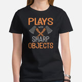 Lumberjack T-Shirt - Gift for Logger, Carpenter, Axe Thrower - Logging, Axe Throwing, Carpentry Outfit - Play With Sharp Objects Tee - Black, Women