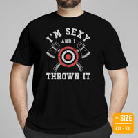 Lumberjack T-Shirt - Gift for Logger, Carpenter, Axe Thrower - Logging, Carpentry Outfit, Clothes - Funny I'm Sexy And I Thrown It Tee - Black, Plus Size