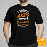 Lumberjack T-Shirt - Gift for Logger, Carpenter, Axe Thrower - Logging Outfit - I Throw Axes 'Cause Punching People Is Frowned Upon Tee - Black, Plus Size