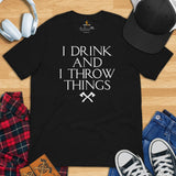 Lumberjack T-Shirt - Gift for Logger, Carpenter, Wine & Beer Lover - Logging, Carpentry Outfit, Clothes - I Drink & I Throw Things Tee - Black