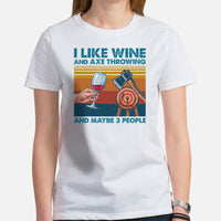 Lumberjack T-Shirt - Gift for Logger, Carpenter, Wine Lover - Logging, Carpentry Outfit, Clothes - I Like Wine And Axe Throwing Tee - White, Women