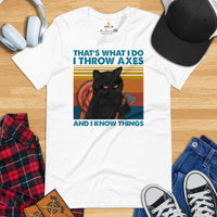 Lumberjack T-Shirt - Gifts for Loggers, Carpenters, Cat Lovers - Logging, Carpentry Outfit, Clothes - I Throw Axes & I Know Things Tee - White