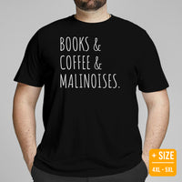 Malinois Dog Themed Clothes & Attire - Canine Tee Shirts For Humans - Gifts for Coffee & Dog Lovers - Books, Coffee, Malinoises T-Shirt - Black, Plus Size