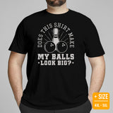 Men's Bowler Shirt, Outfit - Bowling Alley Themed Party Favors - Gifts for Bowlers - Funny Does This Shirt Make My Balls Look Big Tee - Black, Plus Size