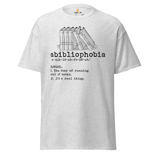 Ideal Book Lovers Gift Abibliophobia Definition Shirt for Bookish, Bookworm, Avid Reader, Reading Shirt, Gift for Passionate Librarians - Ash