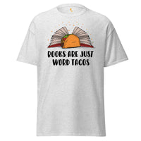 Book Lover Gift Books Are Just Word Tacos Taco Tuesday Reading-Inspired Shirt for Bookworm, Booktok, Librarians, Mexican Foodie Lovers - Ash