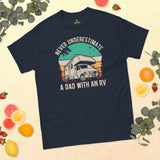 RV Campervan Motorhome Shirt - Overlanding, Road Trip Shirt - Never Underestimate A Dad With An RV Shirt - Father's Day Gift for Camper - Navy