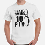 Men's & Women's Bowler Shirt, Outfit - Bowling Alley Themed Party Favors - Gift for Bowler - I Hate That Damn 10 Pin Tee - White, Men