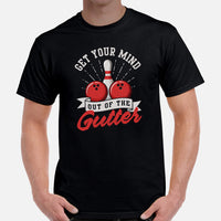 Men's & Women's Bowler T-Shirt, Outfit - Bowling Alley Themed Party Favors - Gifts for Bowlers - Get Your Mind Out Of The Gutter Tee - Black, Men