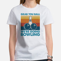 Men's & Women's Bowler T-Shirt, Outfit - Bowling Alley Themed Party Favors - Gifts for Bowlers - Grab Your Ball We're Going Bowling Tee - White, Women