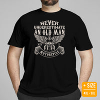 Motorcycle Gear - Gifts for Motorbike Riders - Moto Gears, Biker Attire - Funny Never Underestimate An Old Man With A Motorcycle Tee - Black, Plus Size