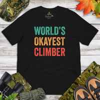 Mountaineering Shirt - Gifts for Climbers, Hikers, Outdoorsy Mountain Men - Hiking Outfit, Clothes - Retro World's Okayest Climber Tee - Black