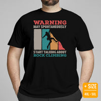 Mountaineering Shirt - Gifts for Climbers, Outdoorsy Mountain Men - Hiking Outfit, Clothes - May Start Talking About Rock Climbing Tee - Black, Plus Size