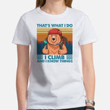 Mountaineering Shirt - Gifts for Rock Climbers, Hikers, Outdoorsy Men - Climbing, Hiking Outfit, Clothes - I Climb & I Know Things Tee - White, Women