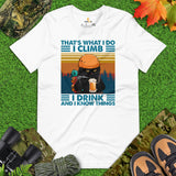 Mountaineering T-Shirt - Gifts for Rock Climbers, Hikers, Outdoorsy Men, Beer & Cat Lovers - I Climb I Drink Beer And I Know Things Tee - White