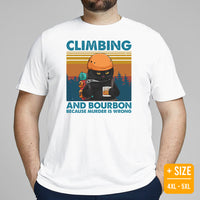 Mountaineering T-Shirt - Gifts for Rock Climbers, Hikers, Outdoorsy Men, Cat Lovers - Climbing And Bourbon Because Murder Is Wrong Tee - White, Plus Size