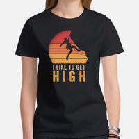 Mountaineering T-Shirt - Gifts for Rock Climbers, Hikers, Outdoorsy Mountain Men - Climbing Outfit, Clothes - I Like To Get High Tee - Black, Women