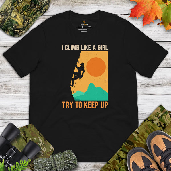 Mountaineering T-Shirt - Gifts for Rock Climbers, Outdoorsy Mountain Men - Climbing Outfit, Clothes - Retro I Climb Like A Girl Tee - Black