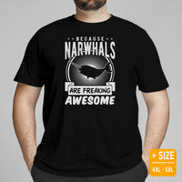 Narwhal, Unicorn Of The Sea T-Shirt - Gift for Narwhal Lovers & Environment Activists - Narwhals Are My Spirit Animal Shirt - Black, Plus Size