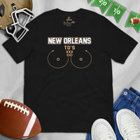 New Orleans TD's T-Shirt - Funny Football Fanatic Shirt: Ideal Gifts for Football Moms, Fans & Supporters - Sarcastic Game Day Shirt - Black