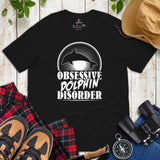 Obsessive Dolphin Disorder T-Shirt - Sea Mammal, Marine Biology & Conservation Shirt - Gift for Dolphin Lovers - Team Mascot Shirt - Black