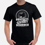 Obsessive Squirrel Disorder T-Shirt - Chipmunk, Gerbil, Nutcracker, Woodland Animal Tee - Gift for Squirrel Dad/Mom, Lovers & Feeders - Black, Men