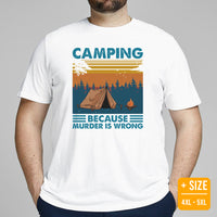 Outdoor Glamping Tent T-Shirt - Embrace Nature & Adventure with Campfire Vibes & Camping Lover Shirt - Because Murder Is Wrong Shirt - White, Plus Size