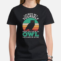 Camping T-Shirt - Presents, Gift Ideas for Bird & Nature Lovers, Birdwatchers, Birders - Woodsy Owl Tee Shirt - Always Be Yourself T-Shirt - Black, Women
