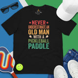 Pickleball T-Shirt - Pickle Ball Sport Apparel For Men, Women - Gifts for Pickleball Players - Retro Never Underestimate An Old Man Tee - Black