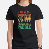 Pickleball T-Shirt - Pickle Ball Sport Apparel For Men, Women - Gifts for Pickleball Players - Retro Never Underestimate An Old Man Tee - Black, Women