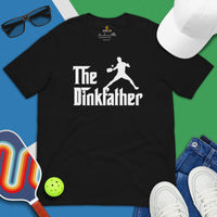 Pickleball T-Shirt - Pickle Ball Sport Outfit, Attire, Clothes, Apparel For Men - Gifts for Pickleball Players - The Dinkfather Tee - Black