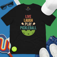 Pickleball T-Shirt - Pickle Ball Sport Outfit, Clothes For Men, Women - Gifts for Pickleball Players - Live Laugh Play Pickleball Tee - Black