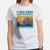 Pickleball T-Shirt - Pickle Ball Sport Outfit, Clothes - Gifts for Pickleball Players - I Like Beer And Pickleball & Maybe 3 People Tee - White, Women