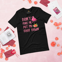 Pink Flamingo Aesthetic T-Shirt - Summer Vibes, Bachelorette Party Shirt - Tropical Vacation Tee - Don't Make Me Put My Foot Down Shirt - Black